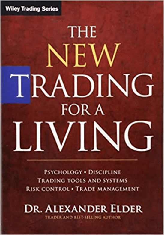 신규 거래자를 위한 7가지 최고의 거래 도서 - Dr. Alexander Elder의 TheNew Trading for Living